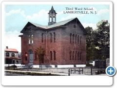 Lambertville - Third Ward School - c 1910