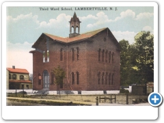 Lambertville - The 3rd Ward School - 1910