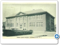 Lambertville - A newer version of the 3rd Ward Grammar School - 1920s-30s