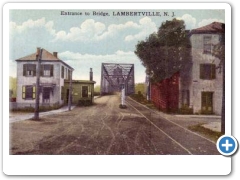 Lambertville - Bridge entrance and Toll House - c 1910