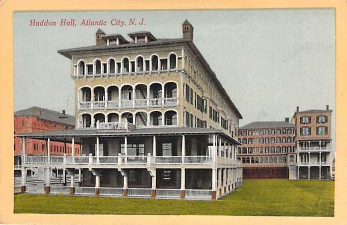 Atlantic City - Haddon Hall - c 1910