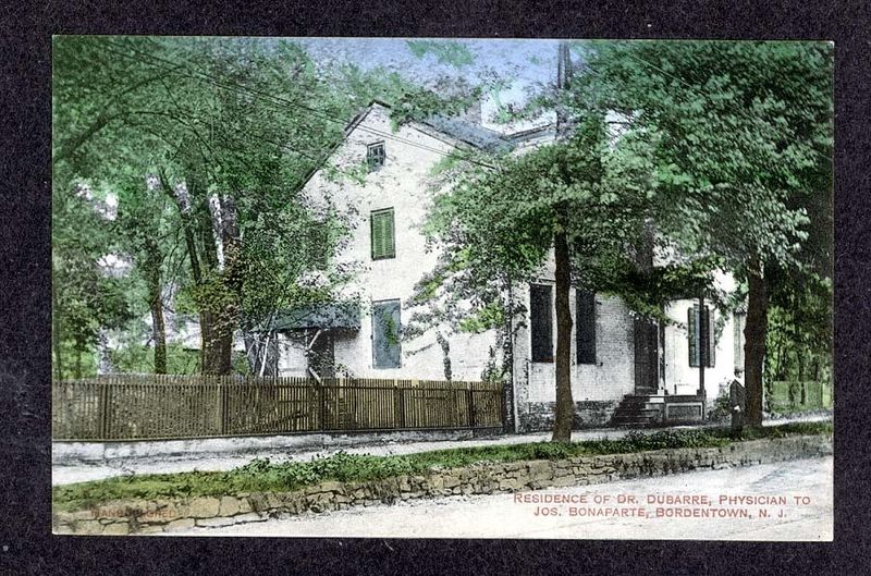 Bordentown - Residence of Dr Dubarre who was physician to Joseph Bonaparte - c 1910