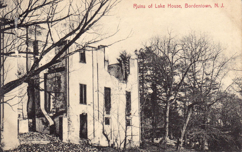 Bordentown - The ruins of Lake House - c 1910