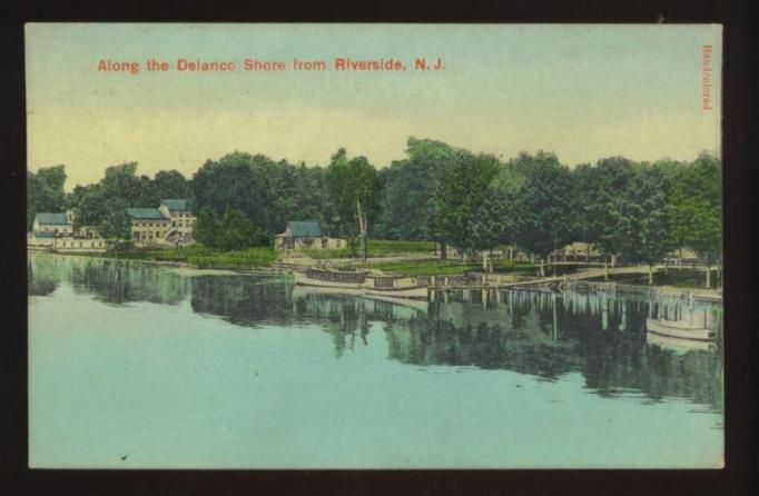 Riverside - Along the Delanco Shore - c 1910