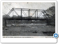 Bloomsbury - Mill Dam and Bridge over the Musconetcong River - 1909