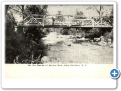 Glen Gardner - A bridge over Spruce Run - c 1910