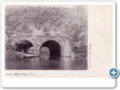 High Bridge - The CRR Arches - c 1910
