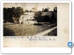 The residence of Mr. H.A. Pfieffer  in Middle Valley near Califon - 1906 - view 2