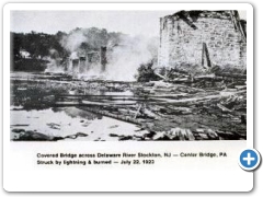 Stockton - On July 22 1922 the covered bridge between Stocton and Center Bridge PA was Struck by lightning and burned - 1923