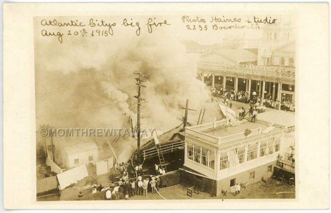 Atlantic City - Big Fire - August 20 1915
