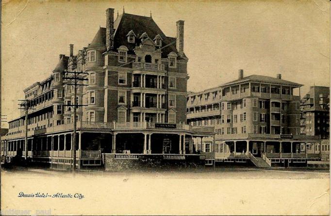 Atlantic City - The Dennis Hotel - c 1905