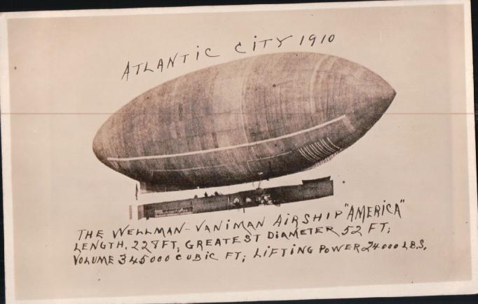 Atlantic City - The Wellman-Vaniman Airship America - 1910