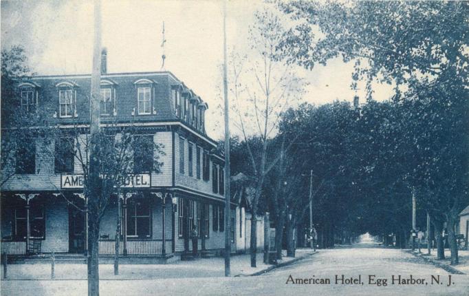 Egg Harbor City - American Hotel - c 1910 copy