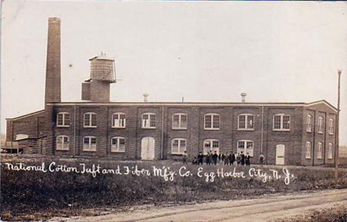 Egg Harbor City - National Cotton Tuft and Fiber Manufacturing Company - c 1910 or so