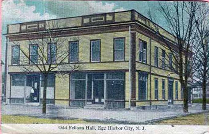 Egg Harbor City - Odd Fellows Hall - c 1910