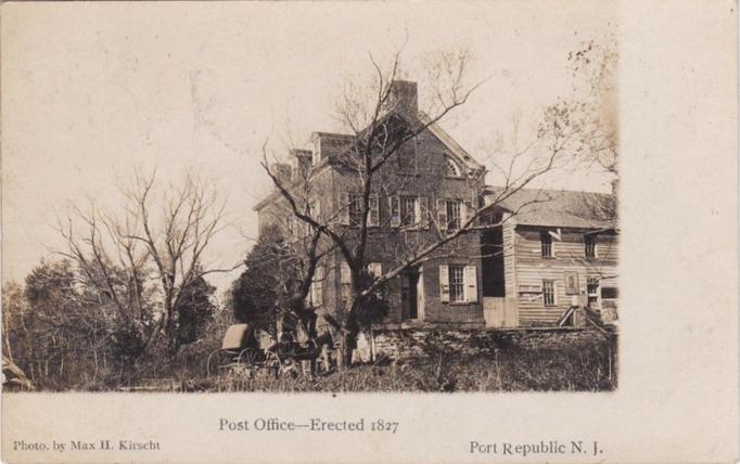 Port Republic - Post Office - Built 1827 - c 1910