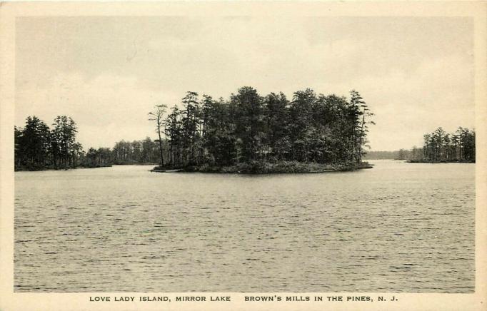 Browns Mills - In the Pines - Mirror Lake - Love lady Island