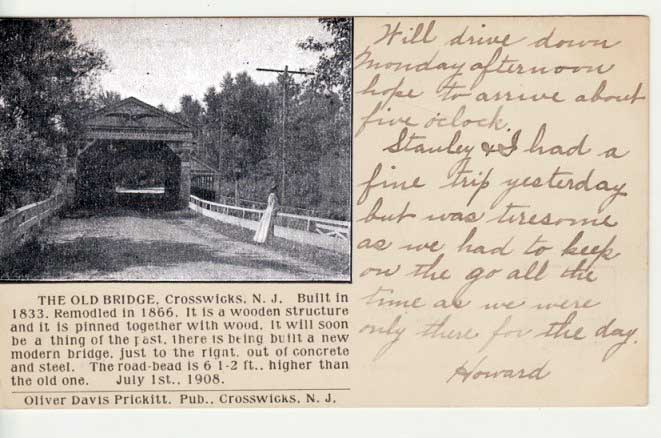 CROSSWICKS COVERED BRIDGE 1908 