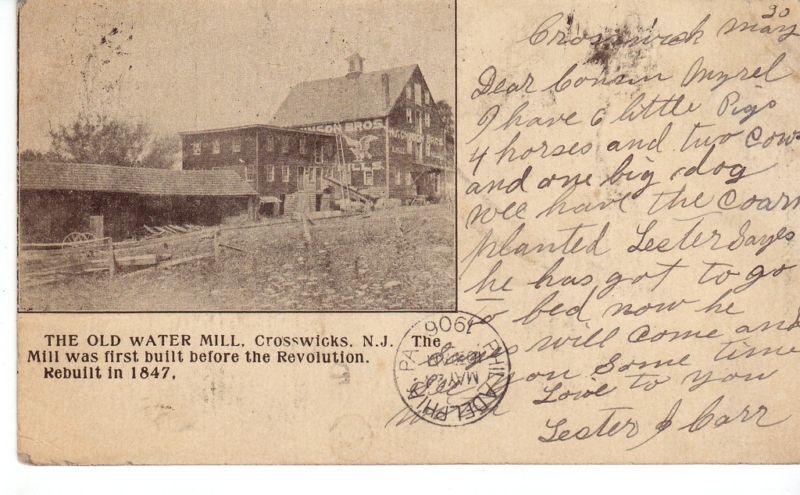 Crosswicks - Hutchinson Brothers Mill - The Mill was built before the Revolutionary War and Re-built in 1847 - c 1910 copy