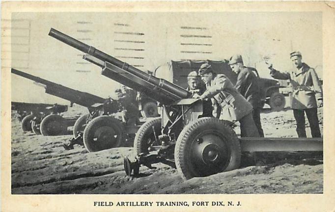 Fort Dix - Field artillary Training - probably WWII era