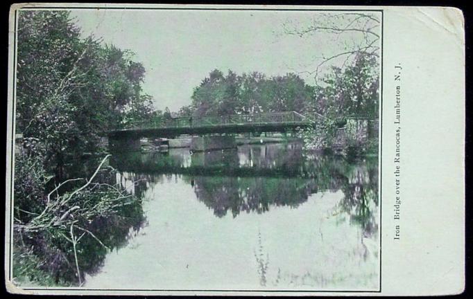 Lumberton - Bridge across the Rancocas - c 1910