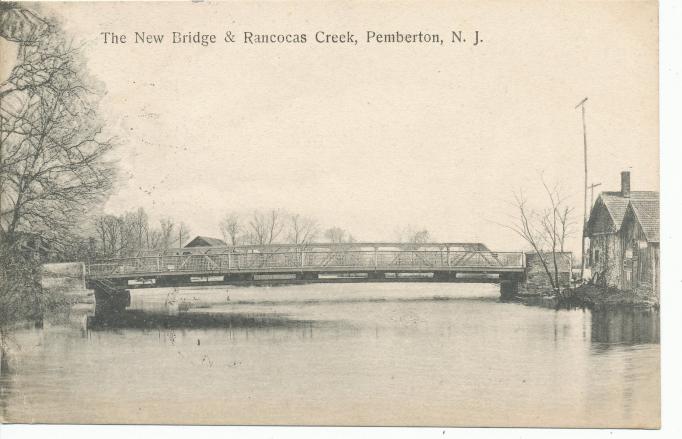 Pemberton - The New bridge over the Rancocas Creek - 1908